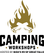 Camping Workshops Hosted by Bish's RV of Great Falls